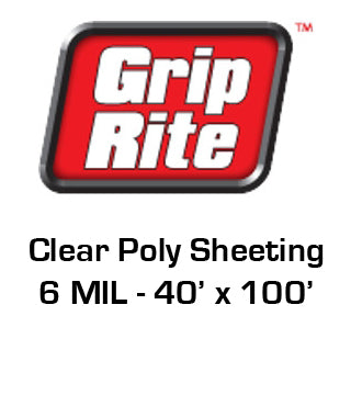 Grip Rite - Clear Construction Plastic 6 MIL - 40' x 100'